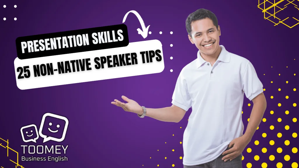 Presenter non-native professional acknowledges the 25 tips